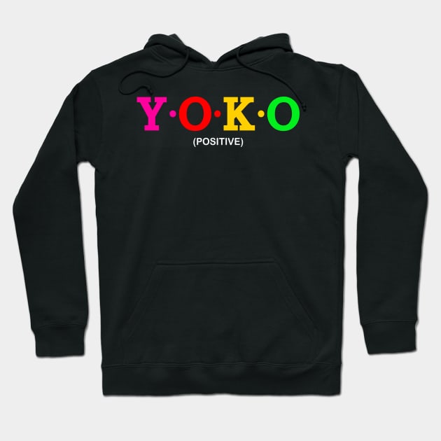 Yoko - Positive. Hoodie by Koolstudio